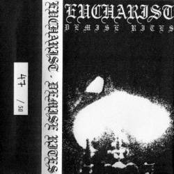 Eucharist (AUS) : Demise Rites (Demo Tape)